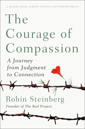 The Courage of Compassion: A Journey from Judgment to Connection book cover by Robin Steinberg