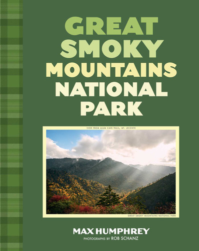 Great Smoky Mountains National Park (National Park) book cover by Max Humphrey