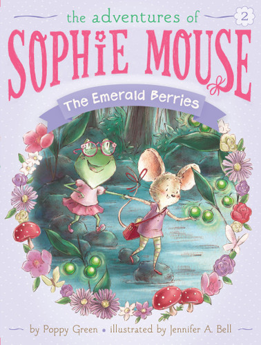 The Emerald Berries (The Adventures of Sophie Mouse) book cover by Poppy Green