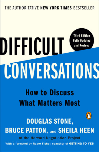 Difficult Conversations: How to Discuss What Matters Most book cover by Douglas Stone, Bruce Patton, Sheila Heen