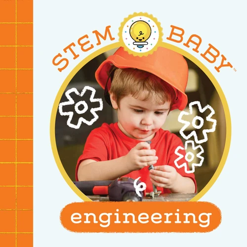 STEM Baby: Engineering: (STEM Books for Babies, Tinker and Maker Books for Babies) book cover by Dana Goldberg
