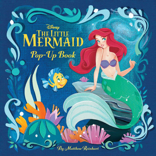 Disney: The Little Mermaid Pop-Up Book (Reinhart Pop-Up Studio) book cover by Matthew Reinhart