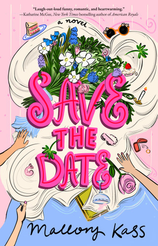 Save the Date: A Novel book cover by Mallory Kass