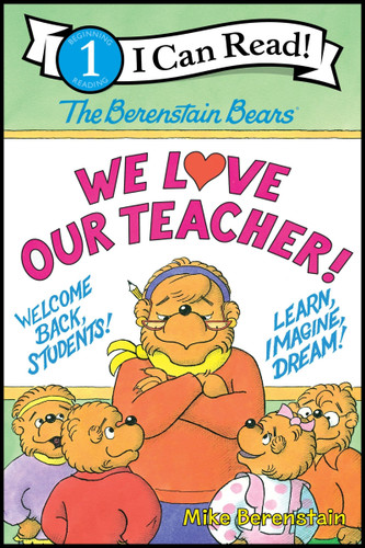 The Berenstain Bears: We Love Our Teacher! (I Can Read Level 1) book cover by Mike Berenstain