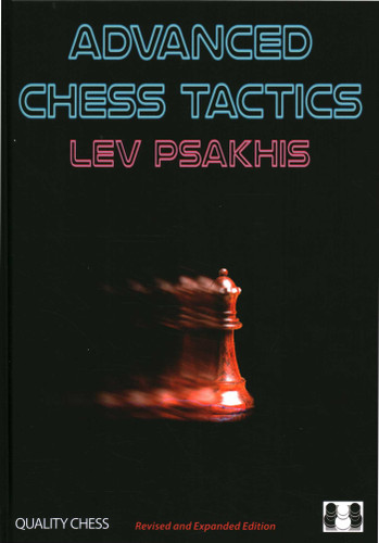 Advanced Chess Tactics - 2nd edition book cover by Lev Psakhis