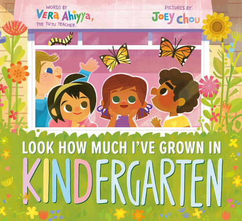 Look How Much I've Grown in KINDergarten (A KINDergarten Book) book cover by Vera Ahiyya