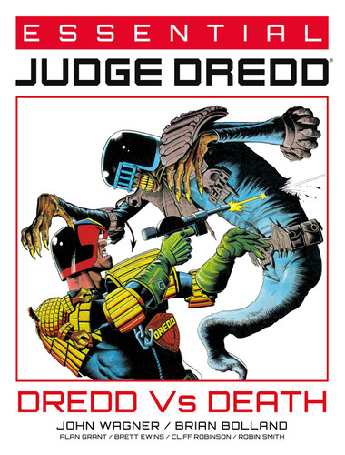 Essential Judge Dredd: Dredd Vs. Death (Essential Judge Dredd) book cover by John Wagner, Alan Grant, Pat Mills