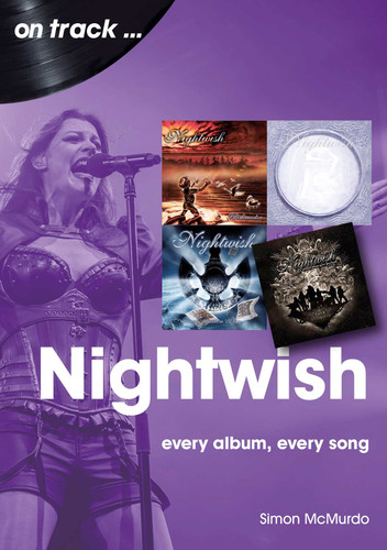 Nightwish: every album, every song (On Track) book cover by Simon McMurdo