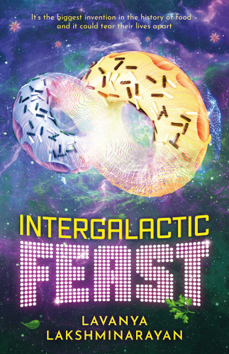 Intergalactic Feast (Flavour Hacker) book cover by Lavanya Lakshminarayan