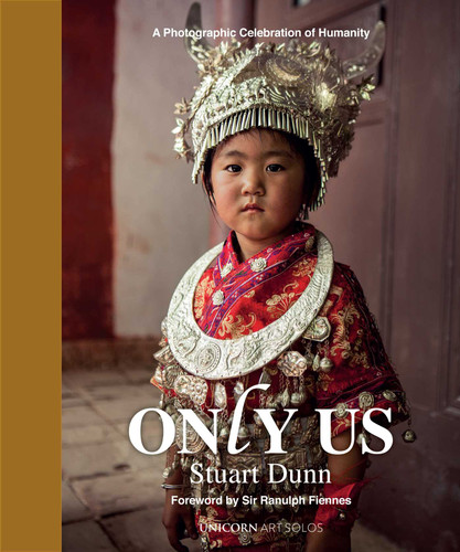 Only Us: A Photographic Celebration of Humanity book cover by Stuart Dunn
