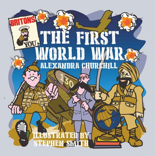 First World War for Children book cover by Alexandra Churchill
