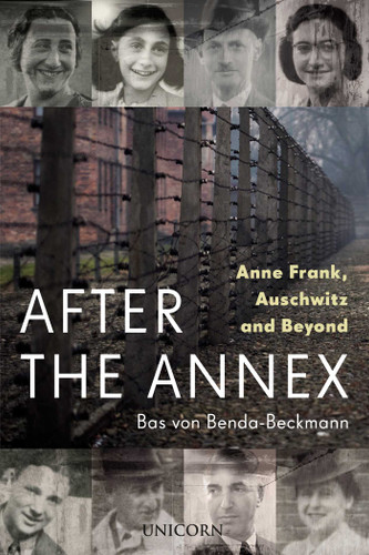 After the Annex: Anne Frank, Auschwitz and Beyond book cover by Bas von Benda-Beckmann