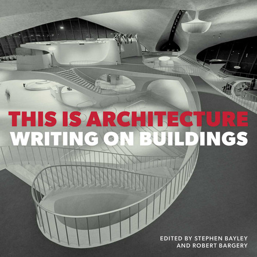 This is Architecture: Writing on Buildings book cover by 