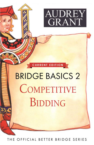 Bridge Basics 2: Competitive Bidding book cover by Audrey Grant, David  Lindop