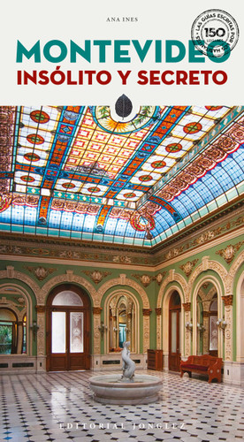 Montevideo insólito y secreto ('Secret' guides) book cover by Ana Ines