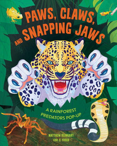 Paws, Claws, and Snapping Jaws Pop-Up Book (Reinhart Pop-Up Studio): A Rainforest Predators Pop-Up (Reinhart Pop-Up Studio) book cover by Matthew Reinhart