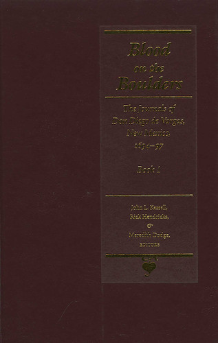 Blood on the Boulders: The Journals of don Diego de Vargas, 1694-1697 (Journals of Don Diego De Vargas) book cover by 