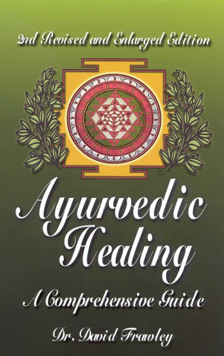 Ayurvedic Healing: A Comprehensive Guide book cover by David Frawley