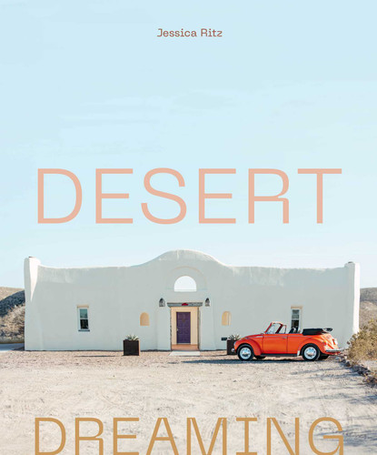 Desert Dreaming: Design in the Southwest and Beyond book cover by Jessica Ritz