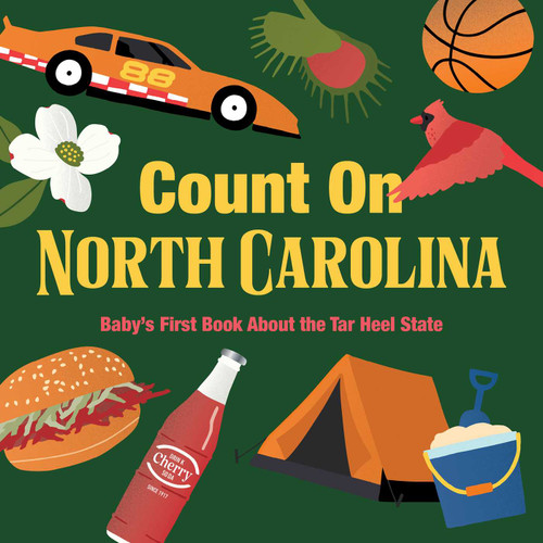 Count on North Carolina: Baby's First Book About the Tar Heel State (Count On) book cover by 