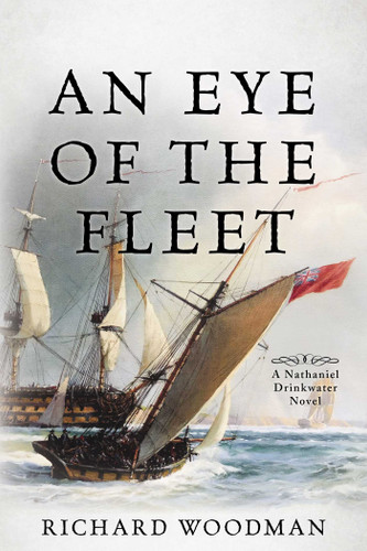 An Eye of the Fleet: A Nathaniel Drinkwater Novel (Nathaniel Drinkwater Novels) book cover by Richard Woodman