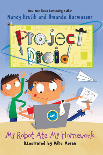 My Robot Ate My Homework: Project Droid #3 (Project Droid) book cover by Nancy Krulik, Amanda Burwasser