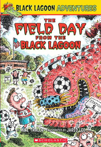 The Field Day from the Black Lagoon (Black Lagoon Adventures #6) (Black Lagoon Adventures) book cover by Mike Thaler