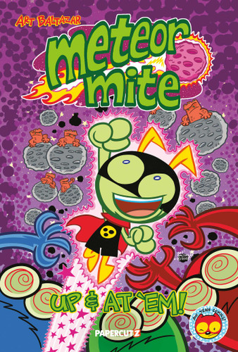 Meteor Mite: Up & At 'Em! (Meteor Mite) book cover by Art Baltazar