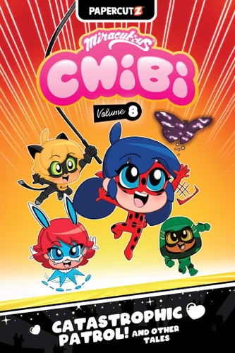 Miraculous Chibi Vol. 8: Catastrophic Patrol! and Other Tales (Miraculous Chibi) book cover by Jeremy Whitley, Carrie Harris
