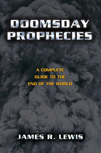 Doomsday Prophecies: A Complete Guide to the End of the World book cover by James R. Lewis