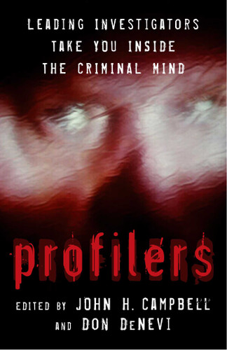 Profilers: Leading Investigators Take You Inside The Criminal Mind book cover by 