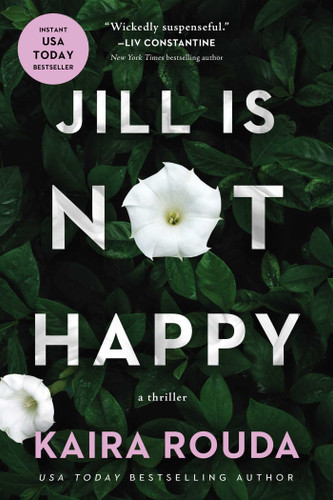 Jill Is Not Happy book cover by Kaira Rouda