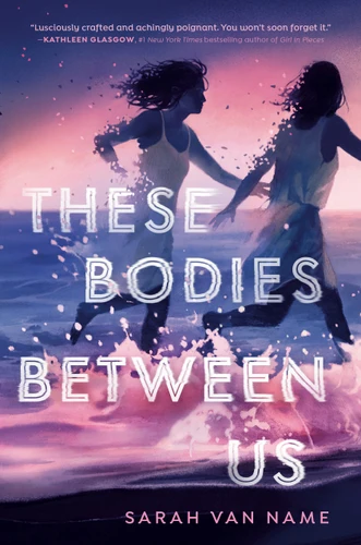 These Bodies Between Us book cover by Sarah Van Name