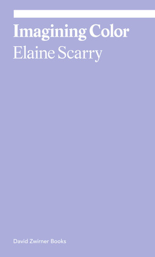 Imagining Color (ekphrasis) book cover by Elaine Scarry