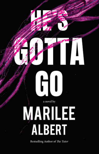He's Gotta Go book cover by Marilee  Albert
