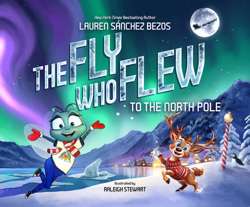 The Fly Who Flew to the North Pole (The Fly Who Flew Series) book cover by Lauren Sánchez Bezos