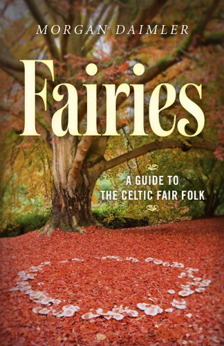Fairies:: A Guide to the Celtic Fair Folk book cover by Morgan Daimler