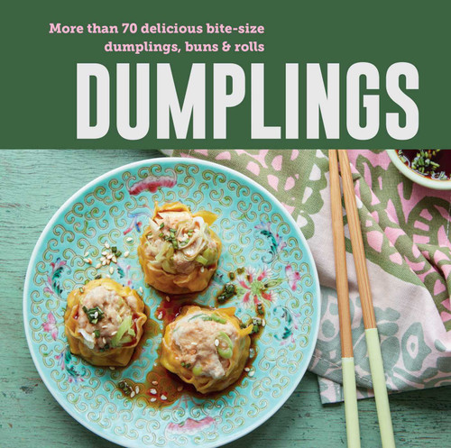 Dumplings: More than 70 delicious bite-size dumplings, buns & rolls book cover by Ryland Peters & Small