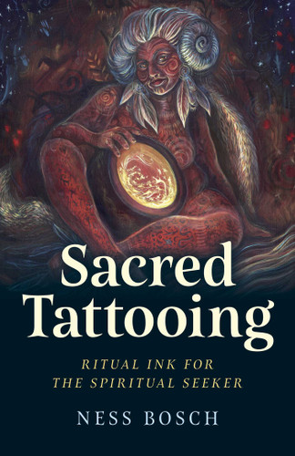 Sacred Tattooing: Ritual Ink for the Spiritual Seeker book cover by Ness Bosch