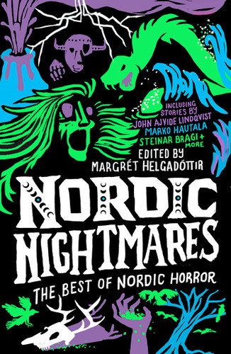 Nordic Nightmares: The Best of Nordic Horror book cover by John Ajvide Lindqvist, Marko Hautala, Steinar Bragi
