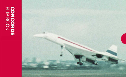 The Concorde Flip Book book cover by Imperial War Museum