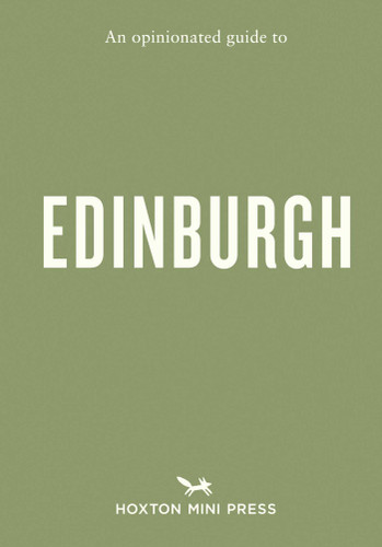 An Opinionated Guide to Edinburgh (Opinionated Guides) book cover by Pippa Perriam