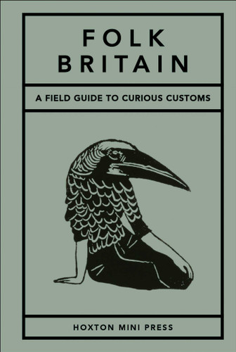 Folk Britian: A Field Guide to Curious Customs book cover by Tom Howells