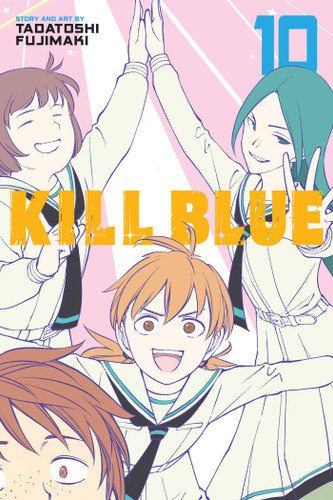 Kill Blue, Vol. 10 (Kill Blue) book cover by Tadatoshi Fujimaki