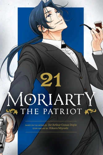 Moriarty the Patriot, Vol. 21 (Moriarty the Patriot) book cover by Hikaru Miyoshi, Sir Arthur Conan Doyle