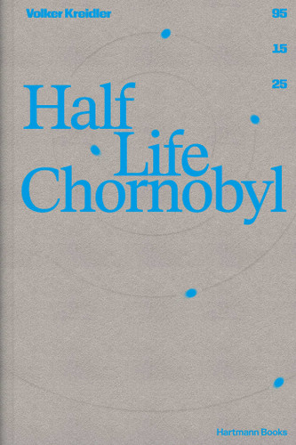 Half Life Chornobyl book cover by Volker Kreidler