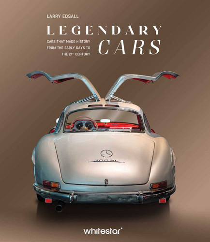 Legendary Cars: Cars that made History from the early Days to the 21st Century book cover by Larry Edsall