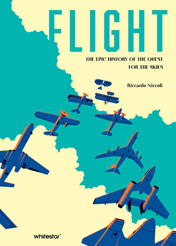 Flight: The Epic History of the Quest for the Skies book cover by Riccardo Niccoli