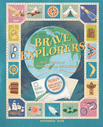Brave Explorers: Real Stories of Bold Journeys and Discoveries (Bonus: Explorers' Passport Inside) book cover by Jacopo  Donati