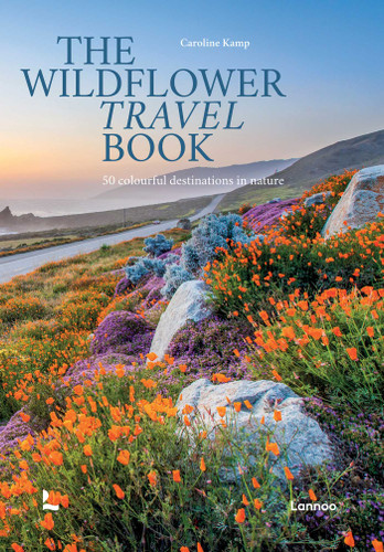 The Wildflower Travel Book: 50 Colourful Destinations in Nature book cover by Caroline Kamp
